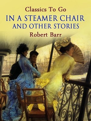 cover image of In a Steamer Chair, and Other Stories